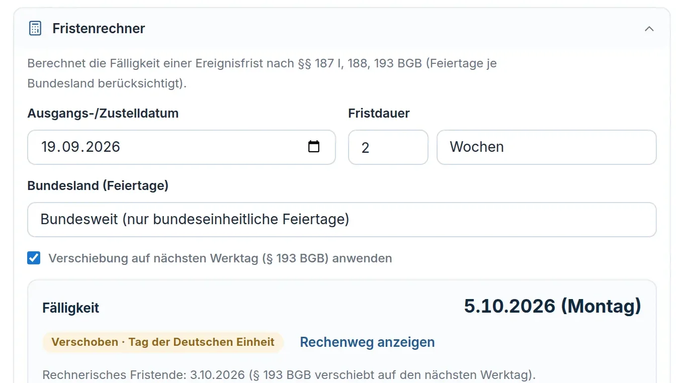 Fristenrechner: Zustelldatum, Fristdauer zwei Wochen und Bundesland – darunter die berechnete Fälligkeit mit dem Hinweis, dass sie auf den nächsten Werktag verschoben wurde